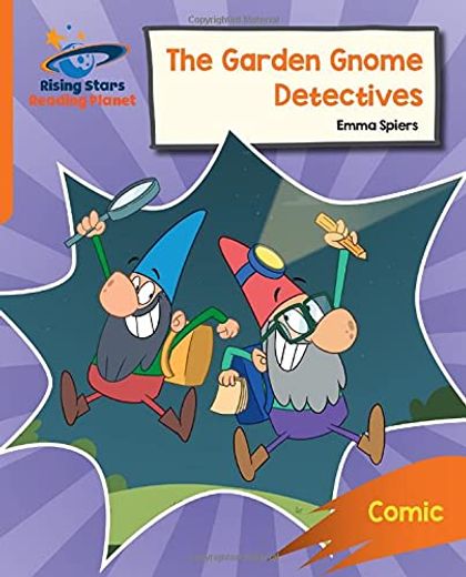 Reading Planet: Rocket Phonics – Target Practice – the Garden Gnome Detectives – Orange (in English)