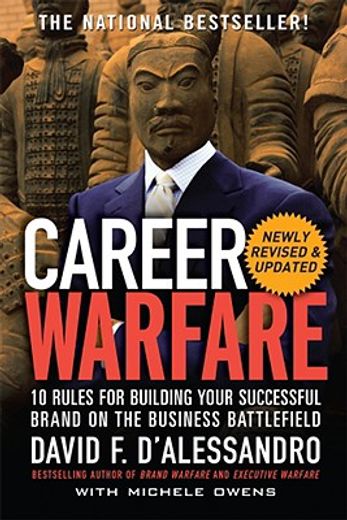career warfare,10 rules for building your sucessful brand on the business battlefield (en Inglés)