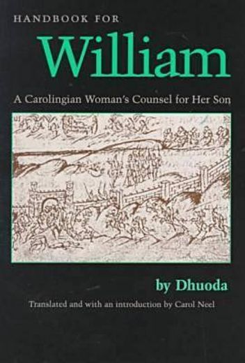 handbook for william,a carolingian woman´s counsel for her son