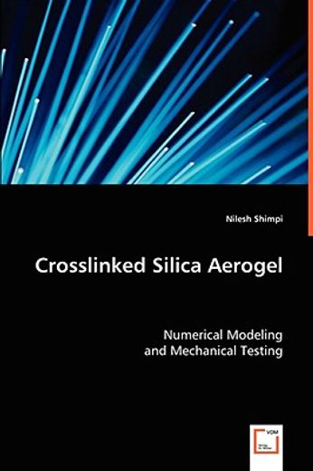 crosslinked silica aerogel