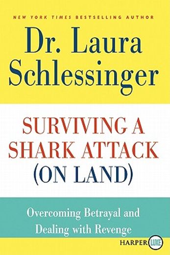 surviving a shark attack (on land),overcoming betrayal and dealing with revenge (in English)
