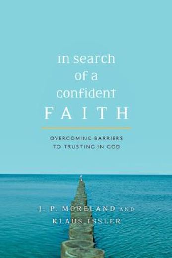 in search of a confident faith,overcoming barriers to trusting in god