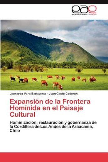 expansi n de la frontera hom nida en el paisaje cultural (in Spanish)