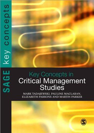 Key Concepts in Critical Management Studies (en Inglés)