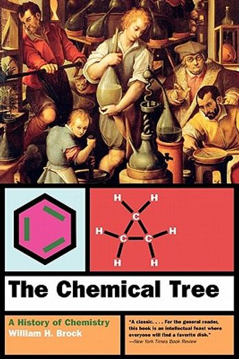 the chemical tree,a history of chemistry (en Inglés)
