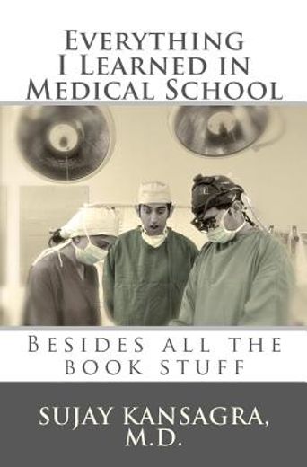 everything i learned in medical school (en Inglés)