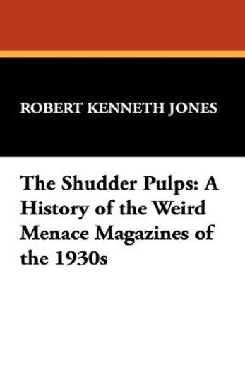 the shudder pulps: a history of the weir (en Inglés)