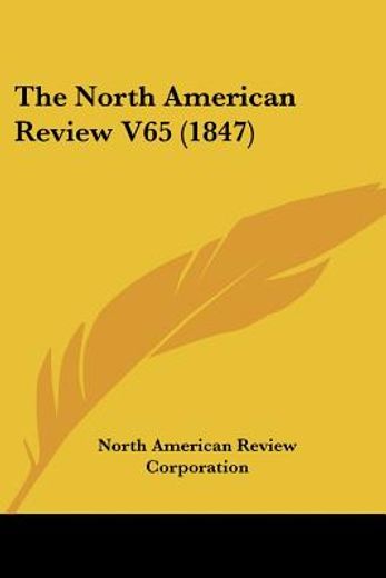 the north american review v65 (1847)