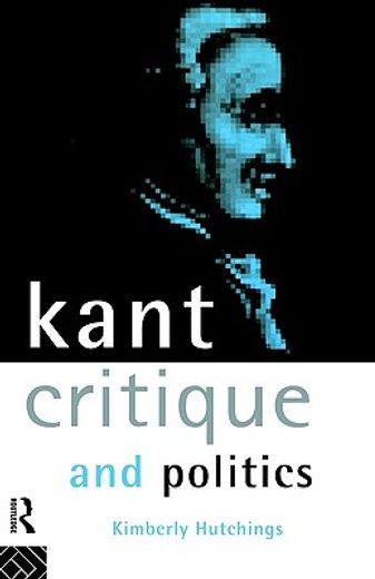 kant, critique, and politics