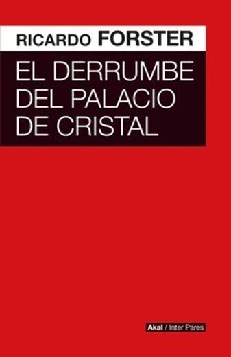 El Derrumbe del Palacio de Cristal (in Spanish)