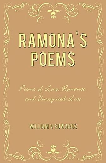 ramona´s poems,poems of love, romance and unrequited love (in English)