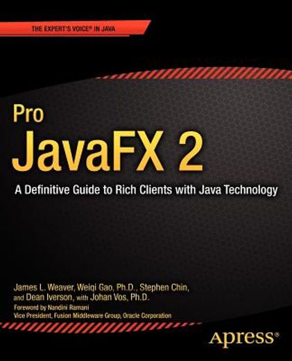 pro javafxö 2 platform,a definitive guide to script, desktop and mobile ria with javaö technology