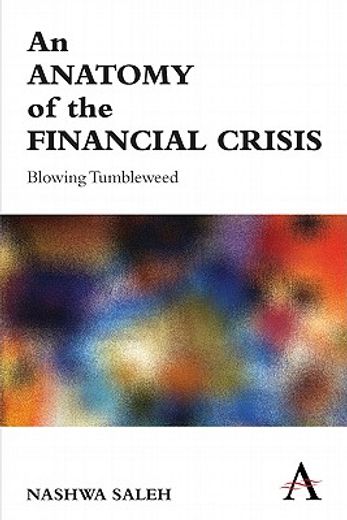 an anatomy of the financial crisis,blowing tumbleweed