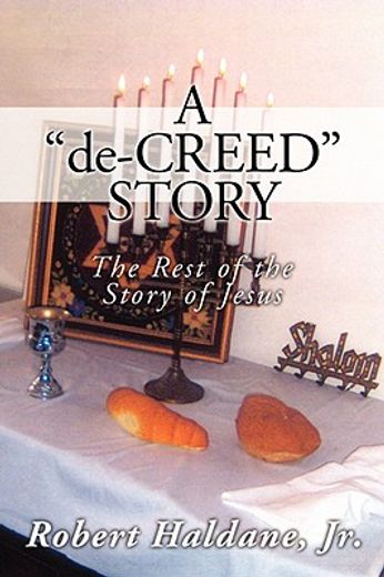 a ´de-creed´ story,the rest of the story of jesus