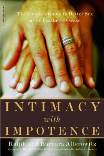 intimacy with impotence,the couple´s guide to better sex after prostate disease (en Inglés)