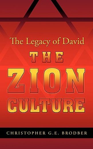 the zion culture,the legacy of david