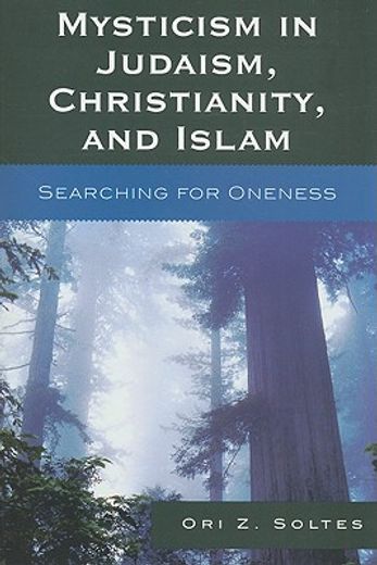 mysticism in judaism, christianity, and islam,searching for oneness