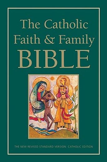 the catholic faith & family bible,new revised standard version, catholic edition (en Inglés)