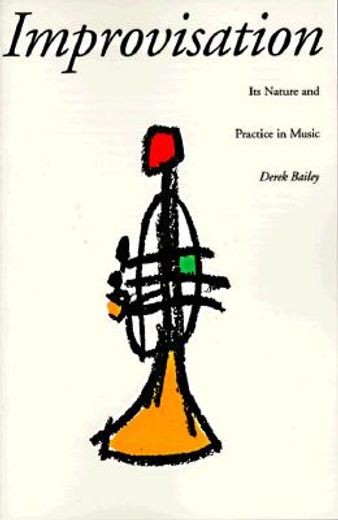 improvisation,its nature and practice in music (in English)