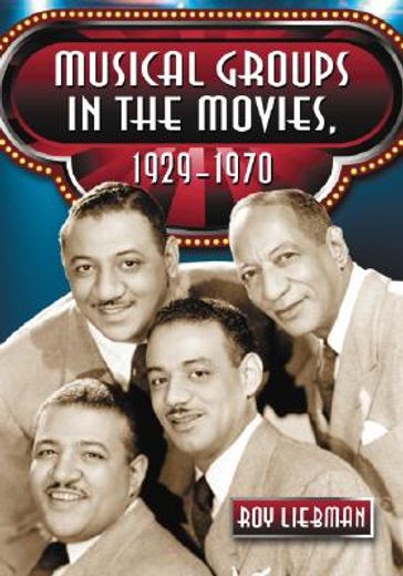 musical groups in the movies, 1929-1970