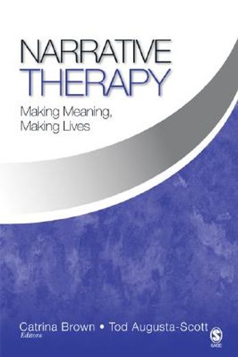 narrative therapy,making meaning, making lives