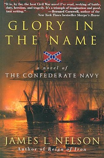 glory in the name,a novel of the confederate navy