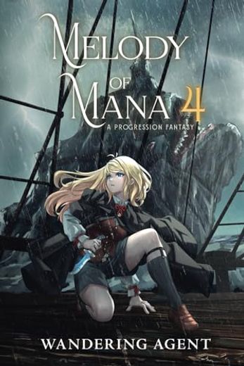 Melody of Mana 4: A Progression Fantasy (in English)
