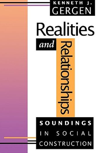 realities and relationships,soundings in social construction