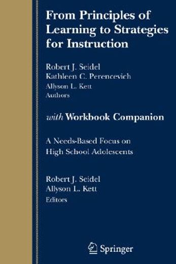 from principles of learning to strategies for instruction with workbook companion,a needs-based focus on high school adolescents
