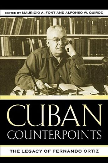 cuban counterpoints,the legacy of fernando ortiz