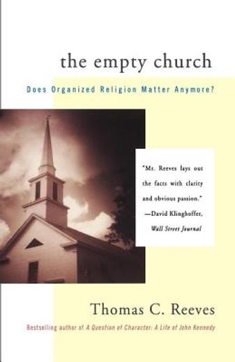 the empty church,does organized religion matter anymore? (en Inglés)