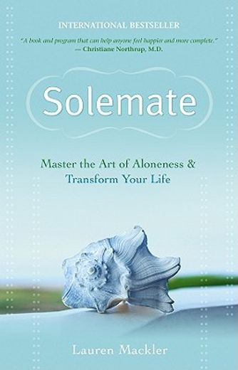 solemate,master the art of aloneness & transform your life (en Inglés)