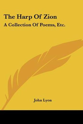 the harp of zion: a collection of poems,