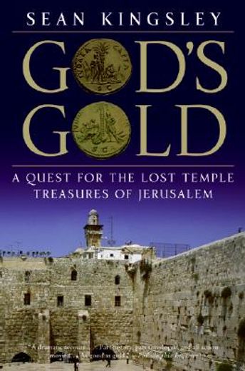 god´s gold,a quest for the lost temple treasures of jerusalem (en Inglés)