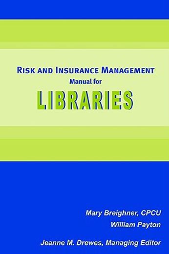risk and insurance management manual for libraries