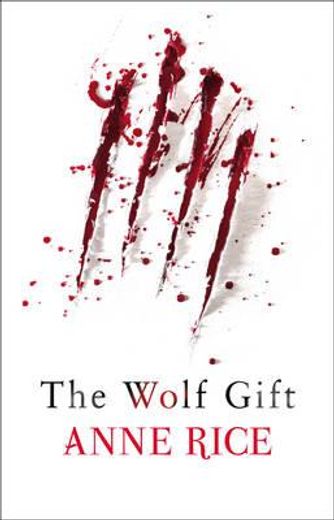 (rice).wolf gift, the.(fiction) (en Inglés)