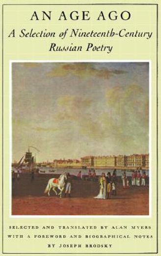 an age ago,a selection of nineteenth century russian poetry