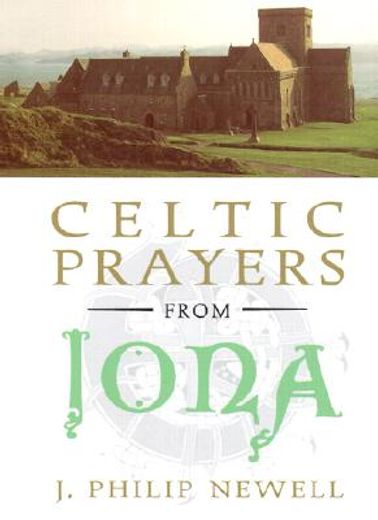 celtic prayers from iona (en Inglés)
