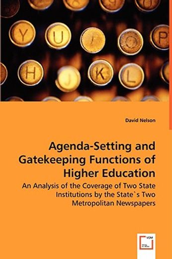 agenda-setting and gatekeeping functions of higher education - an analysis of the coverage of two st