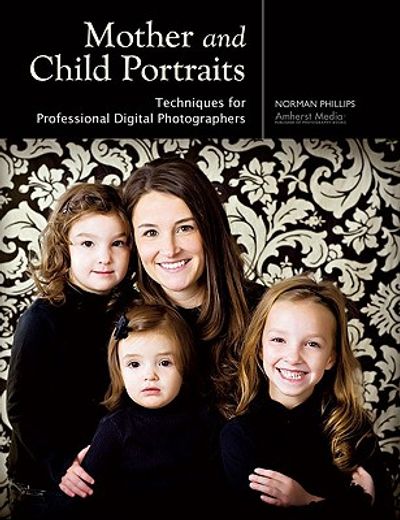 mother and child portraits,techniques for professional digital photographers