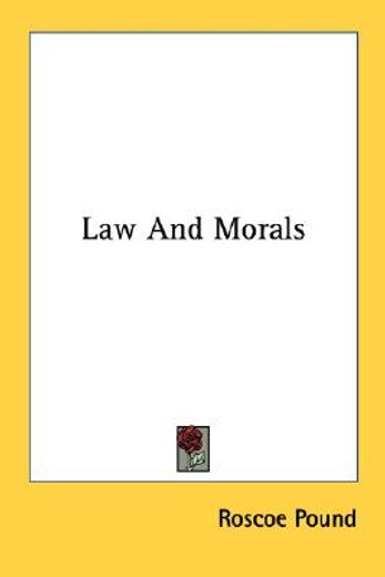 law and morals,the mcnair lectures, 1923, delivered at the university of north carolina