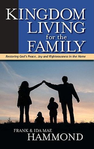 kingdom living for the family