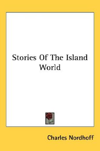 stories of the island world
