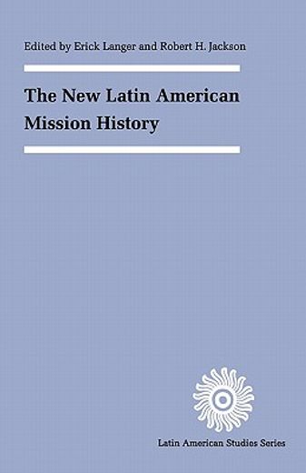 the new latin american mission history