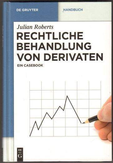 Rechtliche Behandlung von Derivaten. Ein Casebook. (in German)