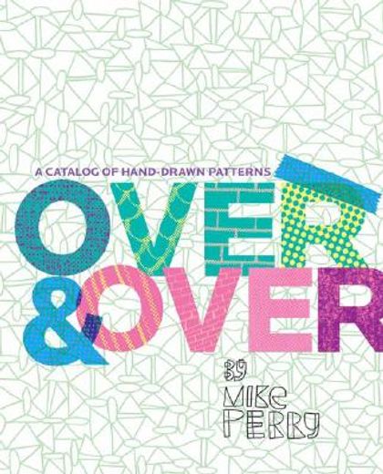 over & over,a catalog of hand-drawn patterns
