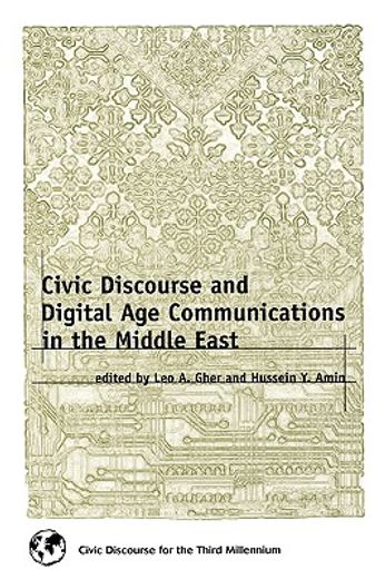 civic discourse and digital age communications in the middle east