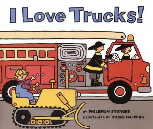 i love trucks! (en Inglés)
