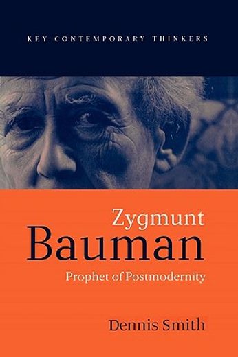 zygmunt bauman,prophet of postmodernity