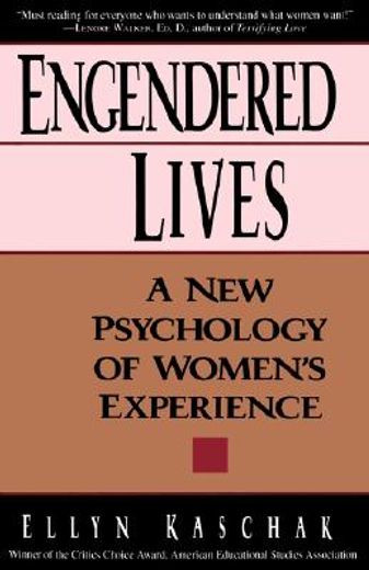 engendered lives,a new psychology of women´s experience